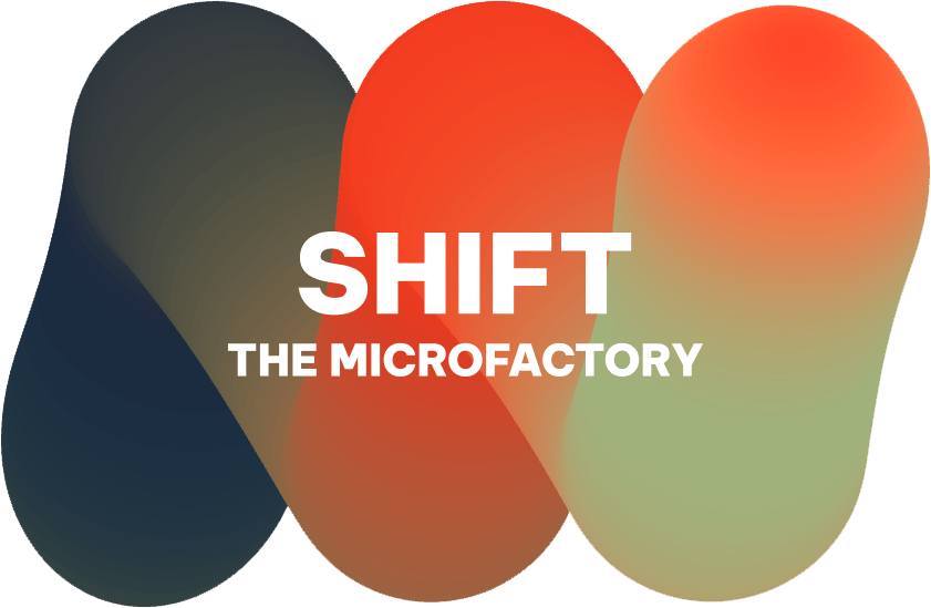 SHIFT Microfactory